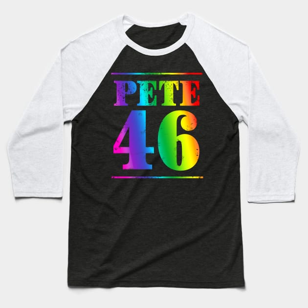 Mayor Pete Buttigieg could just become the 46th President in 2020. Rainbow distressed text version. Baseball T-Shirt by YourGoods